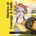Stories of Courage & Faith - Paperback