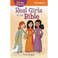 The Real Girls of the Bible: A 31-Day Devotional (Enlarged) - Paperback