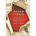 After the Fact: The Surprising Fates of American History's Heroes, Villains, and Supporting Characters - Paperback