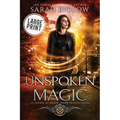Unspoken Magic: A Large Print Supernatural FBI Urban Fantasy - Paperback