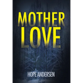 MotherLove - Hardcover