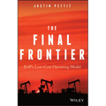 The Final Frontier: E&p's Low-Cost Operating Model - Hardcover