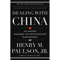 Dealing with China: An Insider Unmasks the New Economic Superpower - Hardcover