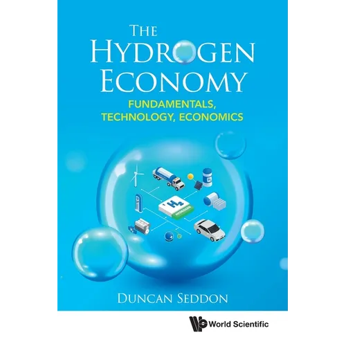 The Hydrogen Economy: Fundamentals, Technology, Economics - Paperback