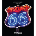 Route 66: 100 Years - Hardcover