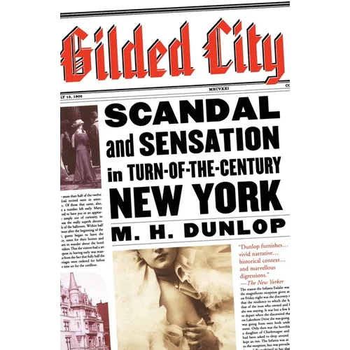 Gilded City: Scandal and Sensation in Turn-Of-The-Century New York - Paperback