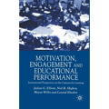 Motivation, Engagement and Educational Performance: International Perspectives on the Contexts for Learning - Paperback