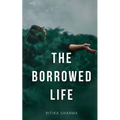 The Borrowed Life - Paperback