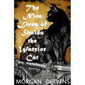 The Nine Lives of Shaidu the Warrior Cat - Paperback