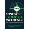 95Five Conflict, Character & Influence: Pleasing God Through Building Effective Relationships - Paperback