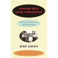 Sleeping with Extra-Terrestrials: The Rise of Irrationalism and Perils of Piety - Paperback