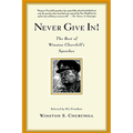 Never Give In!: The Best of Winston Churchill's Speeches - Paperback