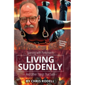 Living Suddenly: Sparring with Parkinson's - And Other Things That Suck - - Paperback