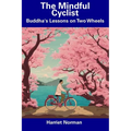 The Mindful Cyclist: Buddha's Lessons on Two Wheels - Paperback