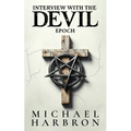 Interview with the Devil: Epoch - Paperback