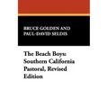 The Beach Boys: Southern California Pastoral, Revised Edition - Paperback