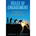 Rules of Engagement: The Will to Live vs. the Will to Survive - Paperback