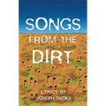 Songs From The Dirt - Paperback