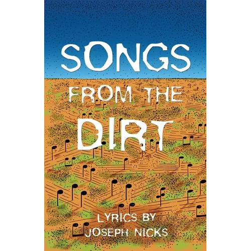 Songs From The Dirt - Paperback