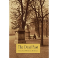 The Dead Past - Hardcover