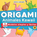 ORIGAMI, Animales Kawaii: +40 modelos simples y fáciles 2: Proyectos de plegado de papel paso a paso. Un regalo ideal para principiantes, niños - Paperback