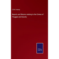 Reports and Returns relating to the Crimes of Thuggee and Dacoity - Hardcover