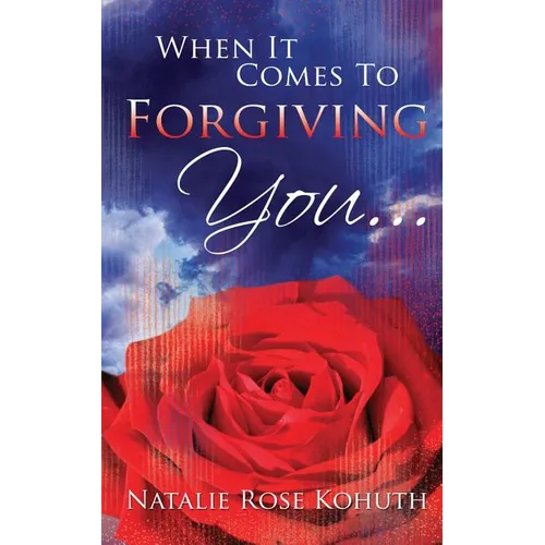 When It Comes To Forgiving You... - Paperback