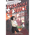 Flung Out of Space: Inspired by the Indecent Adventures of Patricia Highsmith - Paperback