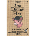 The Pig in the Derby Hat: Trussel and Gout: Paranormal Investigations No.1 - Paperback