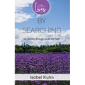 By Searching: My Journey Through Doubt Into Faith - Paperback