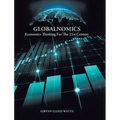 Globalnomics: Economics Thinking For The 21st Century - Hardcover
