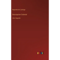 Descripcíon Colonial: Libro Segundo - Hardcover