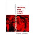Themes for Great Cities: A New History of Simple Minds - Hardcover