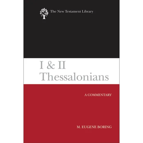I and II Thessalonians: A Commentary - Hardcover