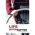 Life Interrupted: It's Not All About Me - Paperback