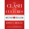 The Clash of the Cultures: Investment vs. Speculation - Hardcover