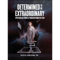 Determined to Be Extraordinary: Spectacular Stories of Modern Women in STEM - Hardcover