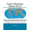 Learn Russian News Vol.2: English & Russian - Paperback