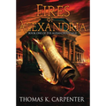 Fires of Alexandria - Hardcover