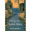 The Miracle at Assisi Hill - Paperback