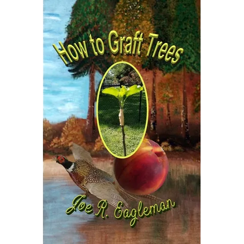 How to Graft Trees - Paperback