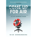 Come Up for Air: How Teams Can Leverage Systems and Tools to Stop Drowning in Work - Paperback