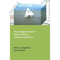 The Intelligent Citizen's Guide to Risks in Financial Institutions - Paperback
