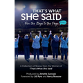 That's What She Said: From the Stage to the Page - Paperback