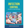 Infection Control for Healthcare Providers - Paperback