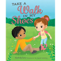 Take a Walk in My Shoes - Hardcover
