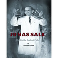 Jonas Salk: The Battle Against Polio - Paperback