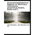 Illustrated Alphabetical Register of Veterinary Instruments Anatomical Models, Books and C. - Paperback
