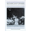 Significant Others: Interpersonal and Professional Commitments in Anthropology - Hardcover