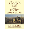 A Lady's Life in the Rocky Mountains: Volume 14 - Paperback